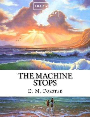 The Machine Stops 1548582573 Book Cover