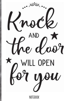 Paperback Knock and the door will open for you Notebook: Blank Composition Book, Bible,Christian journal,faith Notebook: Lined Notebook / Journal Gift, 110 Pages, 6x9, Soft Cover, Matte Finish Book