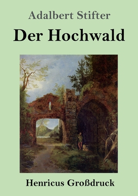 Der Hochwald (Großdruck) [German] 3847826905 Book Cover