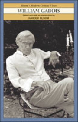 William Gaddis (Bloom's Modern Critical Views) 0791076644 Book Cover