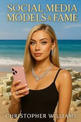 Social Media Models and Fame B0FX2DB27B Book Cover