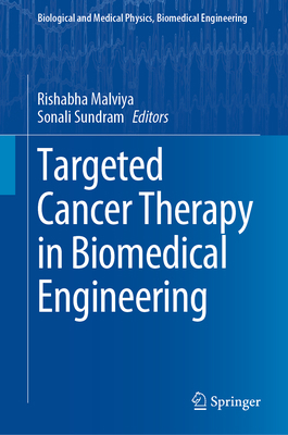 Targeted Cancer Therapy in Biomedical Engineering 9811997853 Book Cover