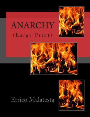 Anarchy: (Large Print) [Large Print] 1502511304 Book Cover