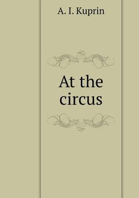 At the circus [Russian] 5519557632 Book Cover
