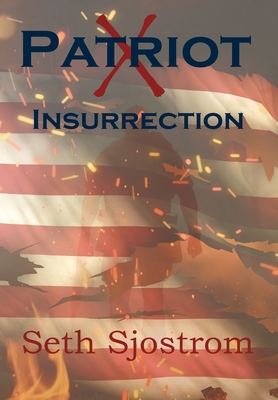 Patriot X: Insurrection 1737530007 Book Cover