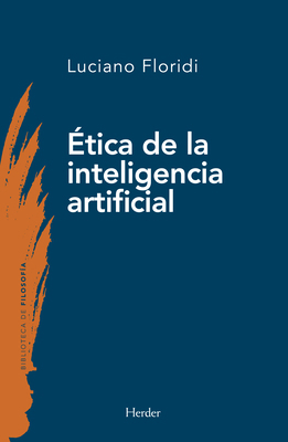 La Ética de la Inteligencia Artificial [Spanish] 8425450659 Book Cover