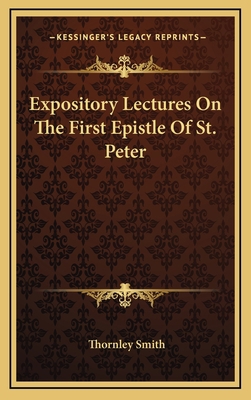 Expository Lectures on the First Epistle of St.... 1163674877 Book Cover