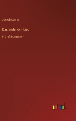 Das Ende vom Lied: in Großdruckschrift [German] 3368295691 Book Cover