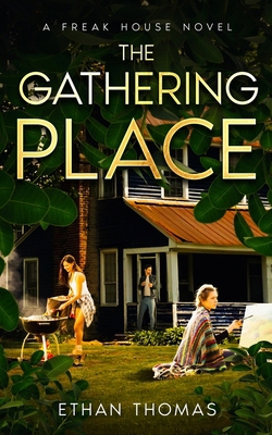 The Gathering Place: A Freak House Novel B0DLNGKMJV Book Cover