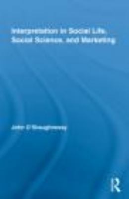 Interpretation in Social Life, Social Science, ... 0415777585 Book Cover
