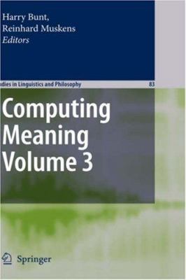 Computing Meaning, Volume 3 1402059566 Book Cover