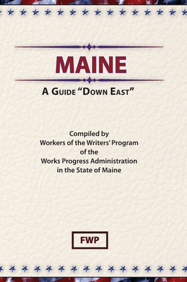 Maine: A Guide 'Down East' 0403021707 Book Cover