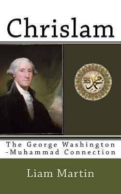 Chrislam: The George Washington-Muhammad Connec... 1546702113 Book Cover