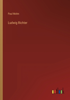 Ludwig Richter [German] 3368278681 Book Cover