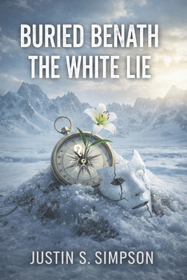 Buried Beneath: The White Lie B0GGYV7CYB Book Cover