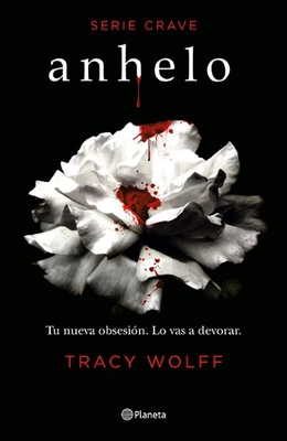 Anhelo (Serie Crave 1) [Spanish] 607077227X Book Cover