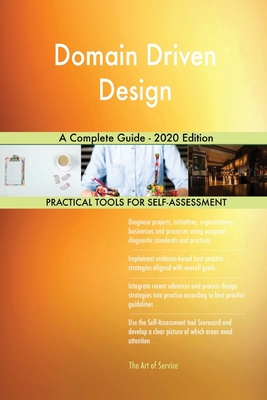 Domain Driven Design A Complete Guide - 2020 Ed... 1867344866 Book Cover