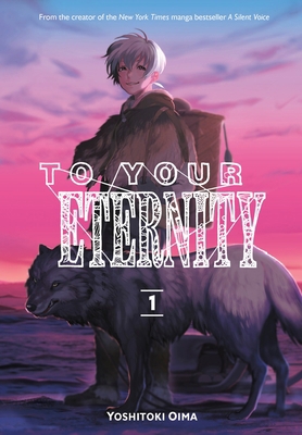 To Your Eternity 1 1632365715 Book Cover