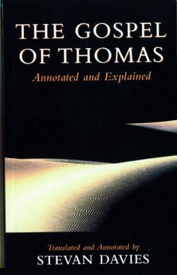 The Gospel of Thomas: Annotated and Explained 0232525013 Book Cover