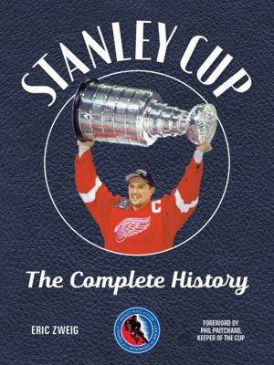 Stanley Cup: The Complete History 0228101387 Book Cover