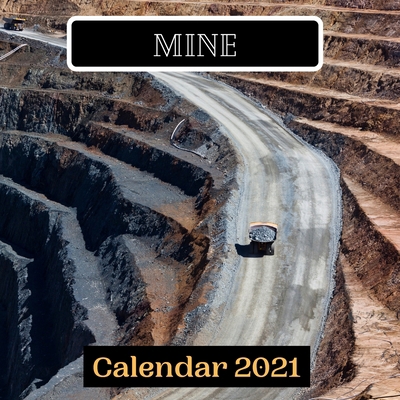 Paperback Mine Calendar 2021 Book