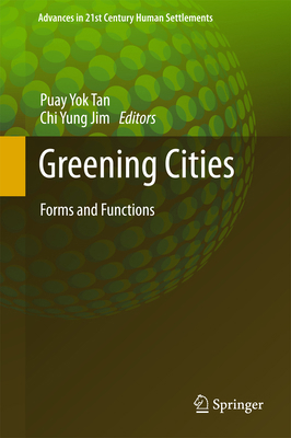 Greening Cities: Forms and Functions 9811041113 Book Cover