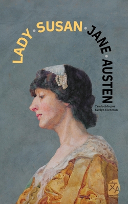 Lady Susan: Nueva traducción al español [Spanish] 1836471238 Book Cover