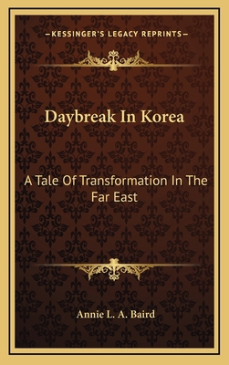 Daybreak in Korea: A Tale of Transformation in ... 1163578207 Book Cover