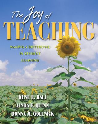 The Joy of Teaching: Making a Difference in Stu... 0205405592 Book Cover