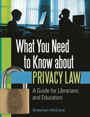 What You Need to Know about Privacy Law: A Guid... 1610690818 Book Cover