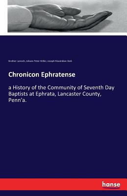 Chronicon Ephratense: a History of the Communit... 3741122629 Book Cover