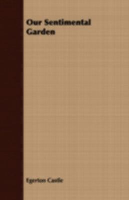 Our Sentimental Garden 1409769836 Book Cover