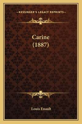 Carine (1887) 1164596519 Book Cover