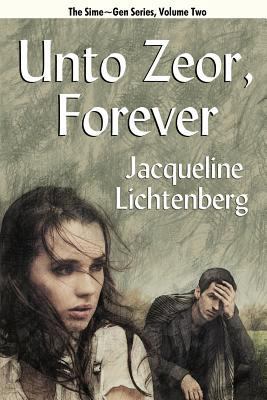 Unto Zeor, Forever: Sime Gen, Book Two 1434412008 Book Cover