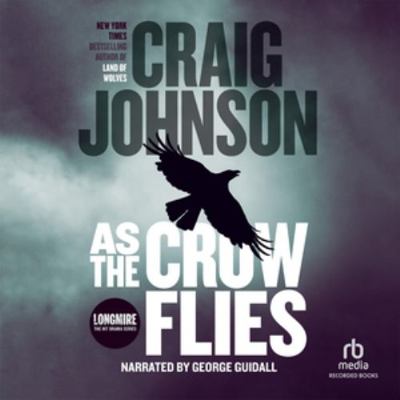 As the Crow Flies (The Walt Longmire Mysteries) 1664426868 Book Cover