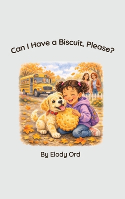 Can I Have a Biscuit, Please? B0H53C3RYG Book Cover