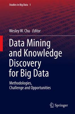 Data Mining and Knowledge Discovery for Big Dat... 3642408362 Book Cover