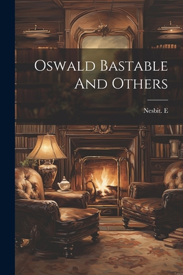 Oswald Bastable And Others 1022234919 Book Cover