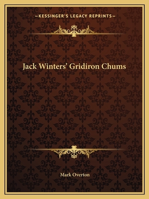 Jack Winters' Gridiron Chums 1162668695 Book Cover