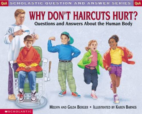 Why Don't Haircuts Hurt?: Questions and Answers... 059013079X Book Cover