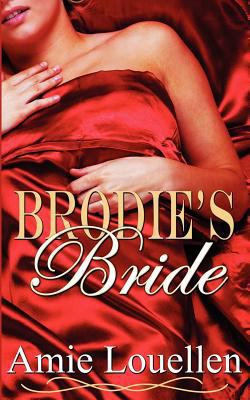 Brodie's Bride 1601549091 Book Cover