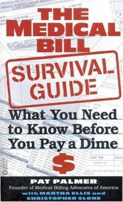 The Medical Bill Survival Guide: What You Need ... 0446608629 Book Cover