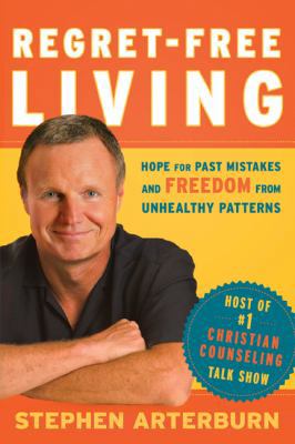 Regret-Free Living: Hope for Past Mistakes and ... 0764204246 Book Cover