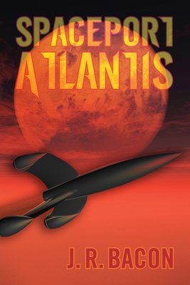 Spaceport Atlantis 1638370087 Book Cover