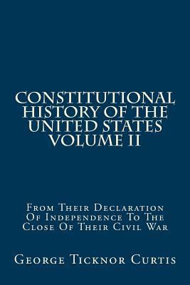 Constitutional History Of The United States Vol... 1489577416 Book Cover