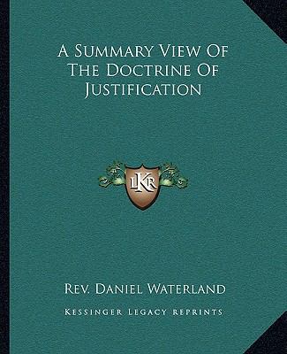 A Summary View Of The Doctrine Of Justification 1162887680 Book Cover
