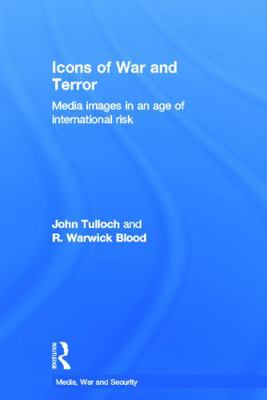 Icons of War and Terror: Media Images in an Age... 0415698049 Book Cover