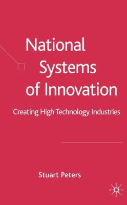 National Systems of Innovation: Creating High T... 0754625575 Book Cover