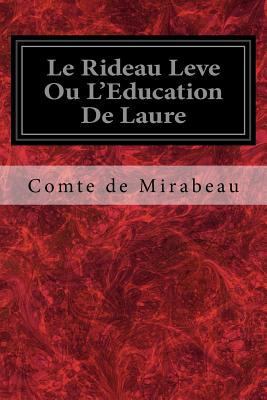 Le Rideau Leve Ou L'Education De Laure [French] 1979271097 Book Cover