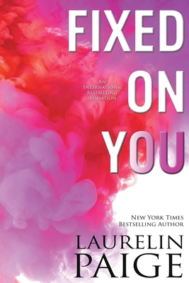 Fixed on You 1953520715 Book Cover